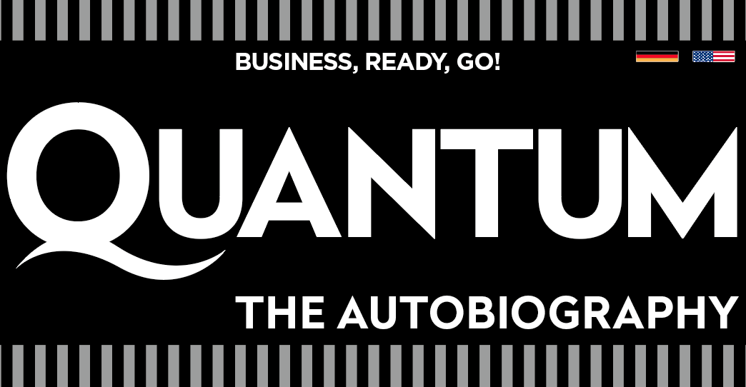 Poster-style book cover: black background with a very large white 'QUANTUM' title, a white swoosh on the Q, subtitle 'THE AUTOBIOGRAPHY', and a top line 'BUSINESS, READY, GO!' with small German and US flags in the corner.
